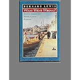 What Went Wrong? Western Impact and Middle Eastern Response