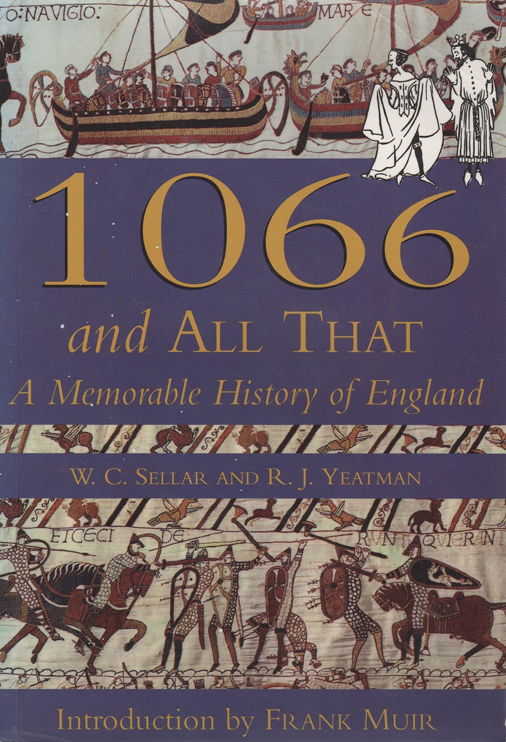 1066 And All That A Memorable History Of England Sellar W C Yeatman R J 9780140014242 Amazon Com Books