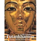 Complete Tutankhamun: The King, the Tomb, the Royal Treasure