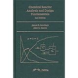 Chemical Reactor Analysis and Design Fundamentals
