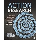 Action Research: Improving Schools and Empowering Educators
