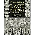 Pictorial Archive of Lace Designs: 325 Historic Examples (Dover Pictorial Archive)