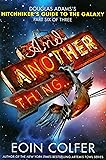 And Another Thing... (The Hitchhiker's Guide to the Galaxy)