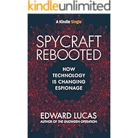 Spycraft Rebooted: How Technology is Changing Espionage (Kindle Single) book cover