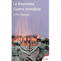 La Deuxième Guerre mondiale (TEMPUS t. 308) (French Edition) book cover La Deuxième Guerre mondiale (TEMPUS t. 308) (French Edition) book cover