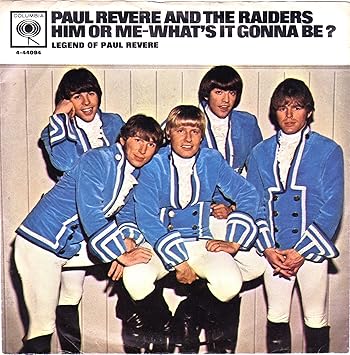 Image result for Him or Me - What's It Gonna Be? - Paul Revere