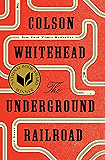 The Underground Railroad (Pulitzer Prize Winner) (National Book Award Winner) (Oprah's Book Club): A Novel
