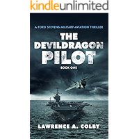 The Devil Dragon Pilot: A Ford Stevens Military-Aviation Thriller (Book 1) book cover
