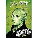 Alexander Hamilton: the Outsider