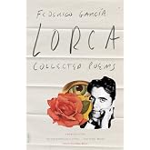 The Collected Poems: A Bilingual Edition (Revised)