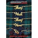 They Wish They Were Us