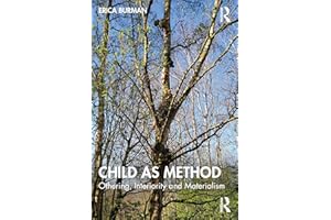 Child as Method: Othering, Interiority and Materialism
