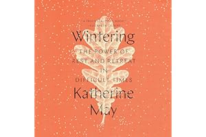 Wintering: The Power of Rest and Retreat in Difficult Times