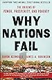 Why Nations Fail: The Origins of Power, Prosperity, and Poverty