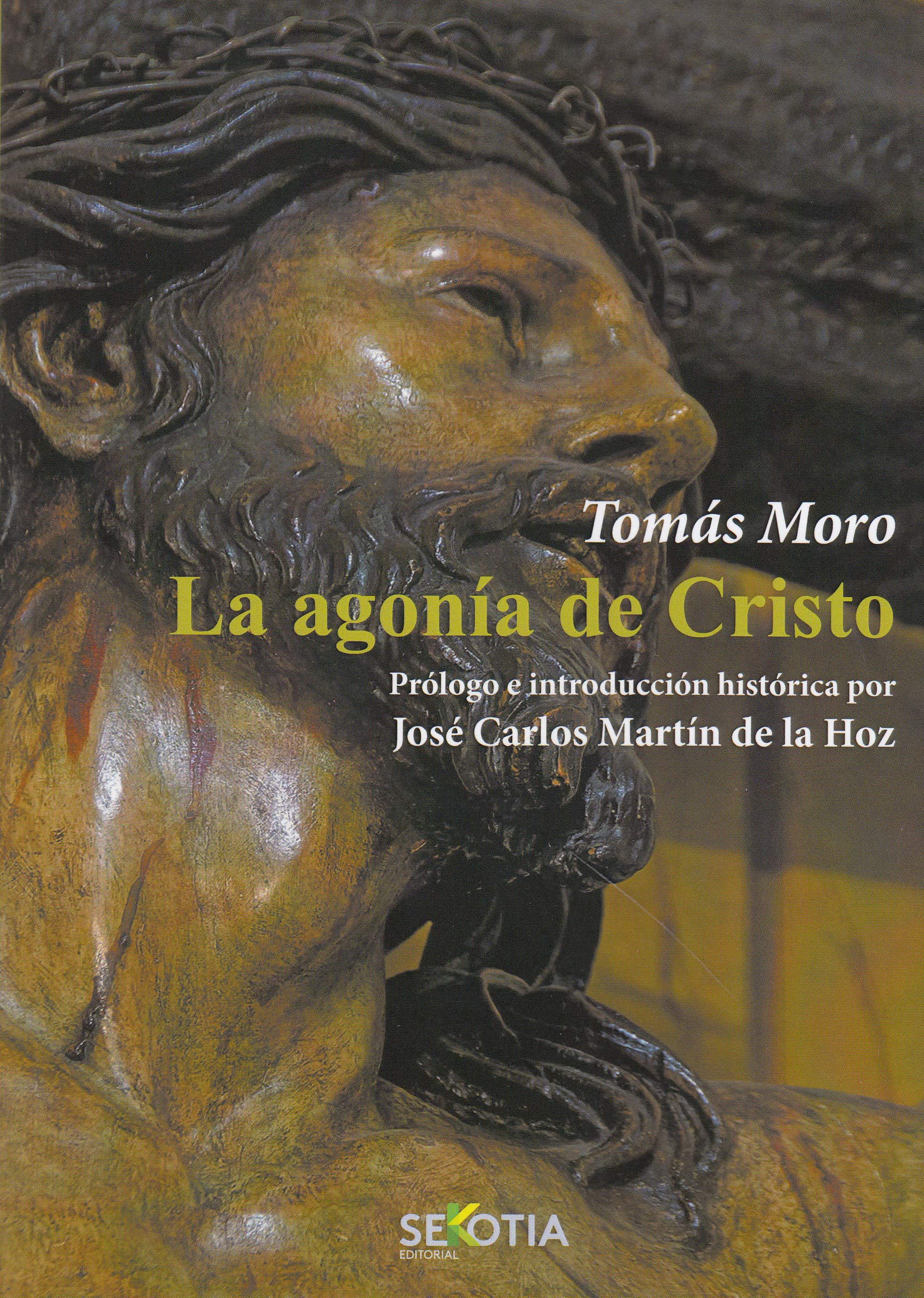 La agonía de Cristo: Amazon.es: Tomás Moro: Libros