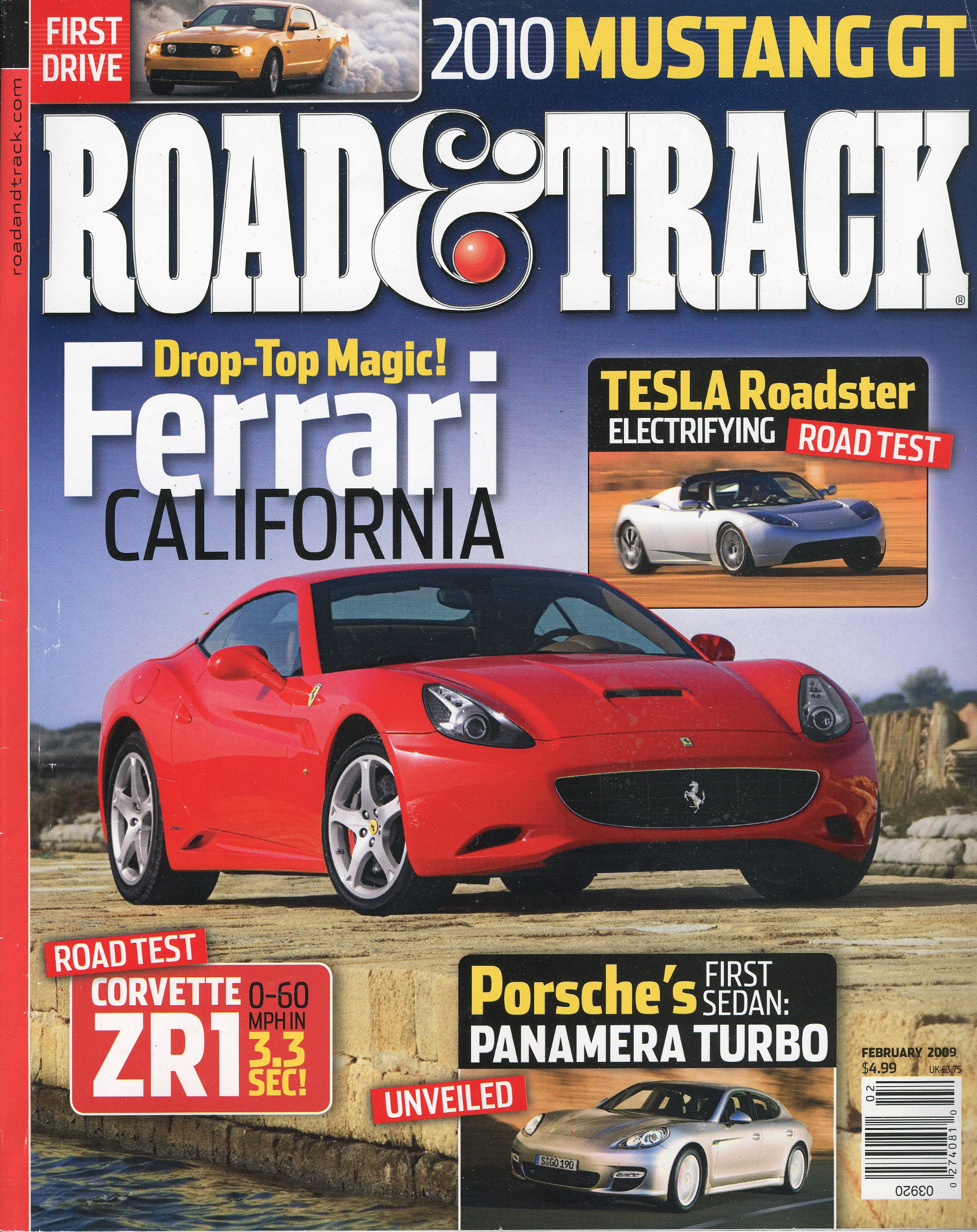Road & Track Magazine, February 2009 - Ferrari California, Tesla Roadster.  Porsche Panamera, Mustang 2010, Vette ZR1 Paperback – 2009