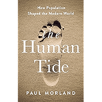 The Human Tide: How Population Shaped the Modern World book cover