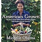 American Grown: The Story of the White House Kitchen Garden and Gardens Across America
