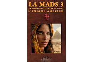 La MAdS 3 : : L'énigme Amazigh (La Mystérieuse Affaire De Saintonge) (French Edition)