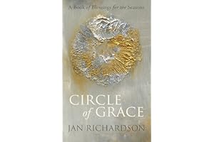 Circle of Grace: A Book of Blessings for the Seasons