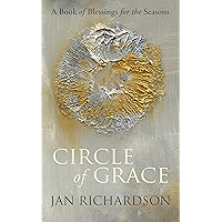 Circle of Grace: A Book of Blessings for the Seasons book cover