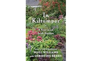 In Kiltumper: A Year in an Irish Garden