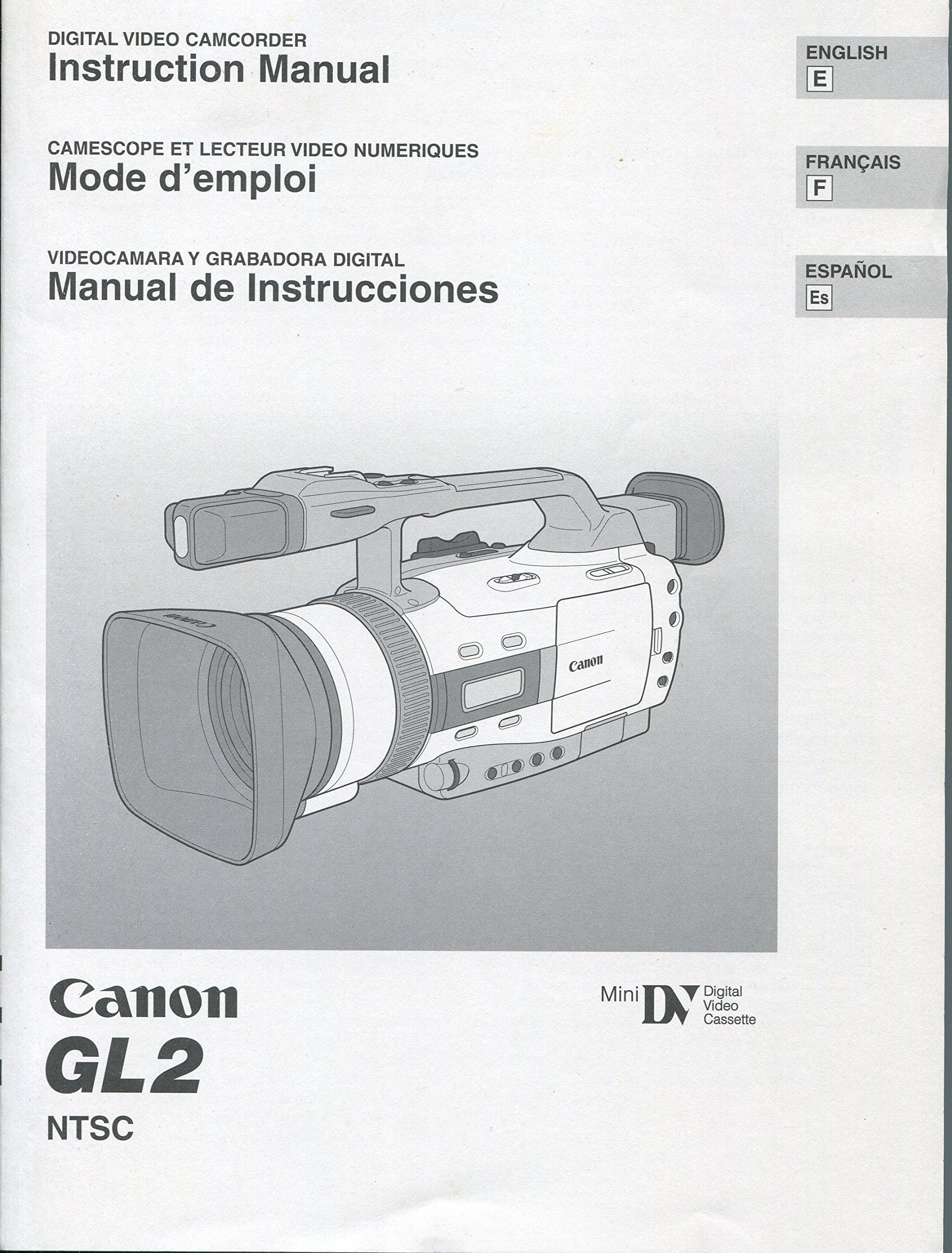 Canon GL2 instruction manual Paperback – 2002