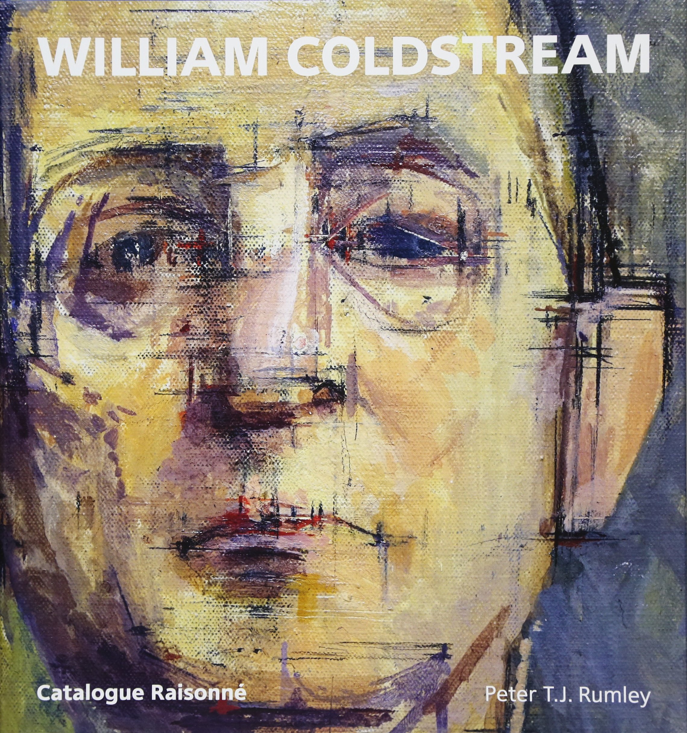 William Coldstream: Catalogue Raisonné