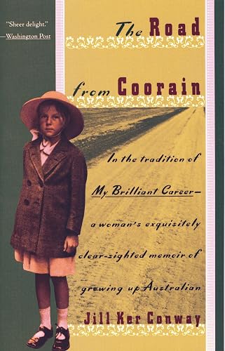 Download The Road from Coorain: A Woman's Exquisitely Clear-Sighted Memoir of Growing Up Australian PDF