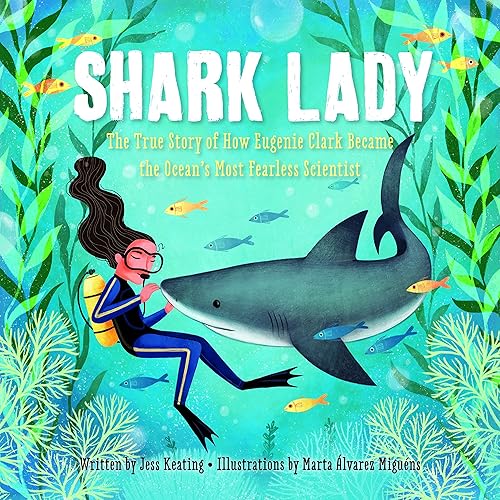 Download Shark Lady: The True Story of How Eugenie Clark Became the Ocean's Most Fearless Scientist PDF