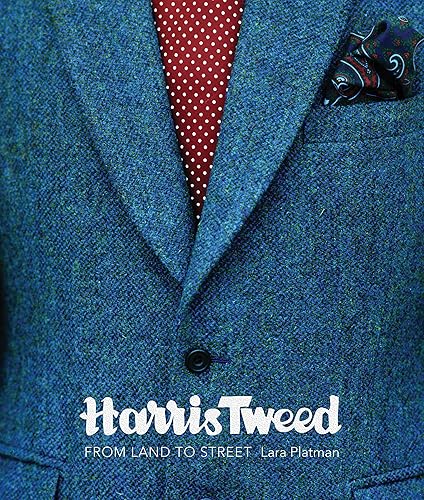 Download Harris Tweed: From Land to Street PDF
