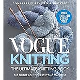 Vogue® Knitting The Ultimate Knitting Book: Completely Revised & Updated