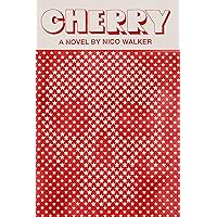 Cherry: A novel