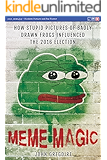 Meme Magic: How stupid pictures of badly drawn frogs influenced the 2016 election