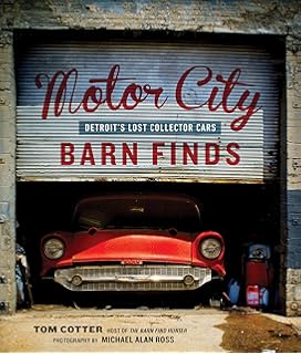 Tom Cotter S Best Barn Find Collector Car Tales Tom Cotter