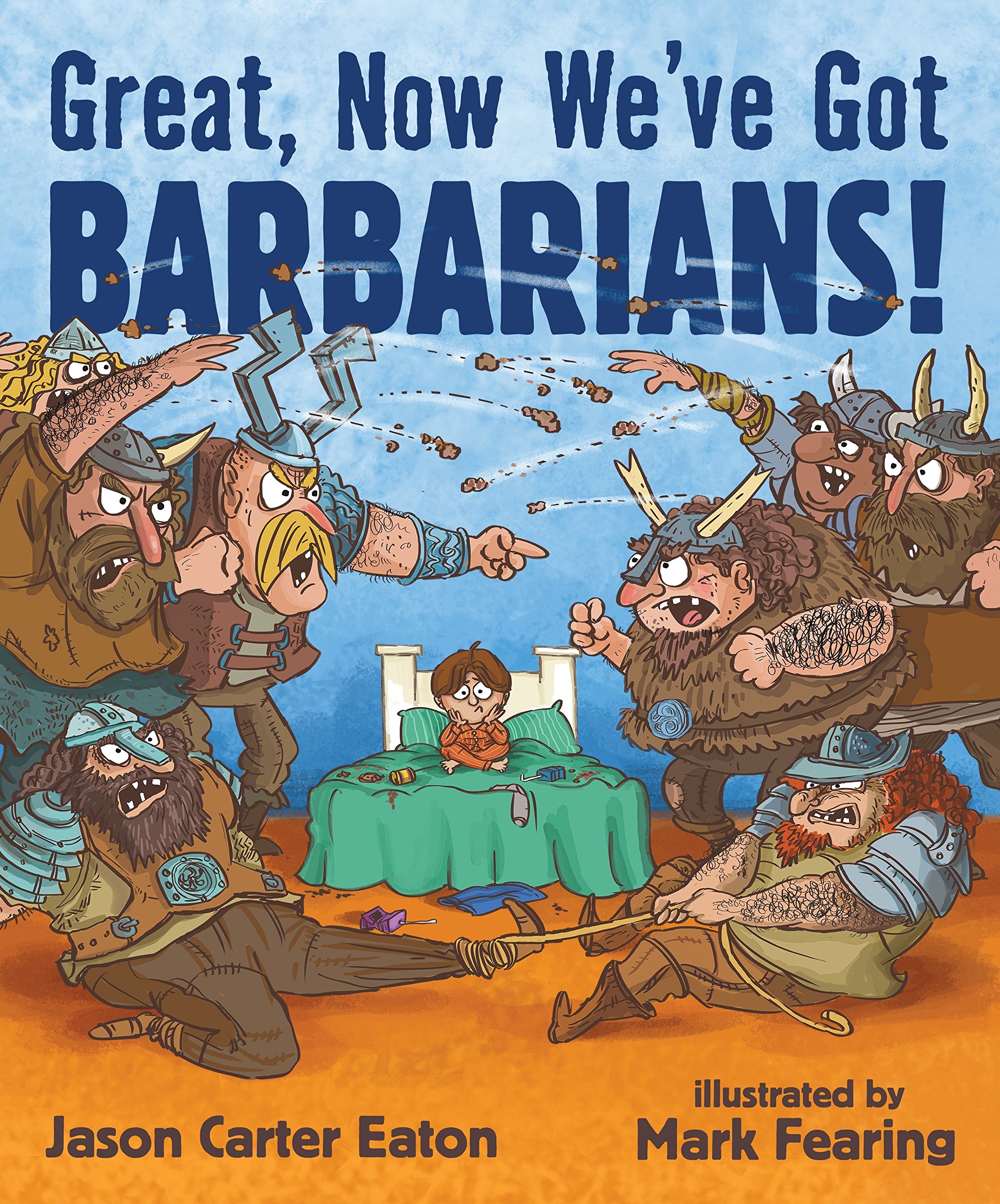 Great, Now We've Got Barbarians! / Jason Carter Eaton