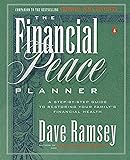 The Financial Peace Planner: A Step-by-Step Guide to Restoring Your Family's Financial Health