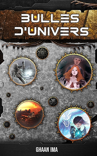 Download Bulles d'Univers: 7 histoires de Science-Fiction, Fantasy et Fantastique PDF