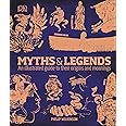 Myths and Legends: An Illustrated Guide... by Wilkinson, Philip