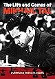Life & Games of Mikhail Tal
