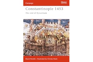 Constantinople 1453: The end of Byzantium