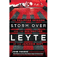 Storm Over Leyte: The Philippine Invasion and the Destruction of the Japanese Navy book cover