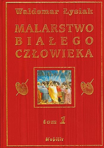 Download Malarstwo bialego czlowieka Tom 1 PDF