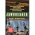 Jawbreaker: The Attack on Bin Laden and Al Qaeda: A Personal Account by the CIA's Key Field Commander