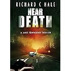 Near Death (A Jake Townsend Thriller Book 1)