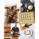Josey Baker Bread: Get Baking - Make Awesome Bread - Share the Loaves (Cookbook for Bakers, Easy Book about Bread-Making)