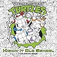 Kickin' It Old School Coloring Book (Teenage Mutant Ninja Turtles ...