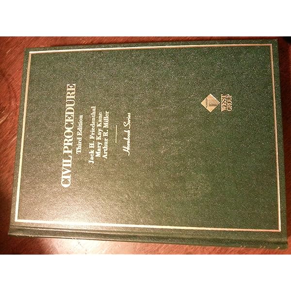 Civil Procedure (Hornbooks): Friedenthal, Jack, Kane, Mary, Miller