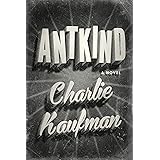 Antkind: A Novel