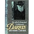 Darwin: The Life of a Tormented Evolutionist